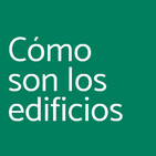 Cómo son los edificios