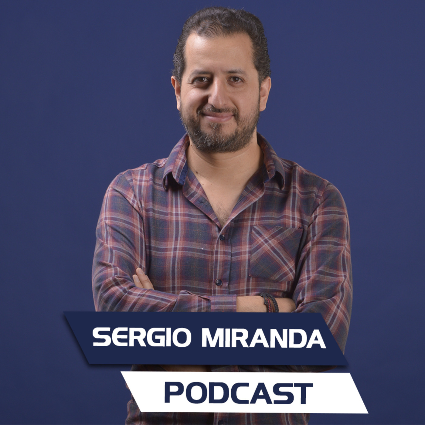 Sergio Miranda Podcast