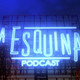 La Esquina podcasts #19