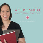 Acercando la comunicación. El podcast de Living Ic