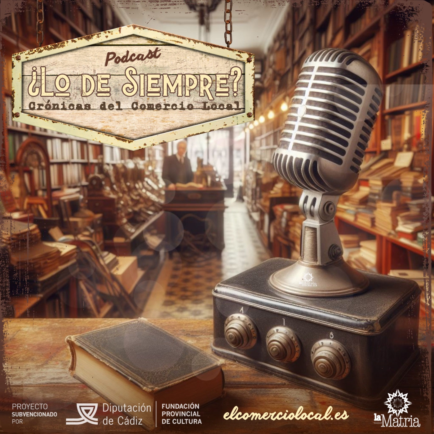 ¿Lo de Siempre? Crónicas del Comercio Local podcast artwork
