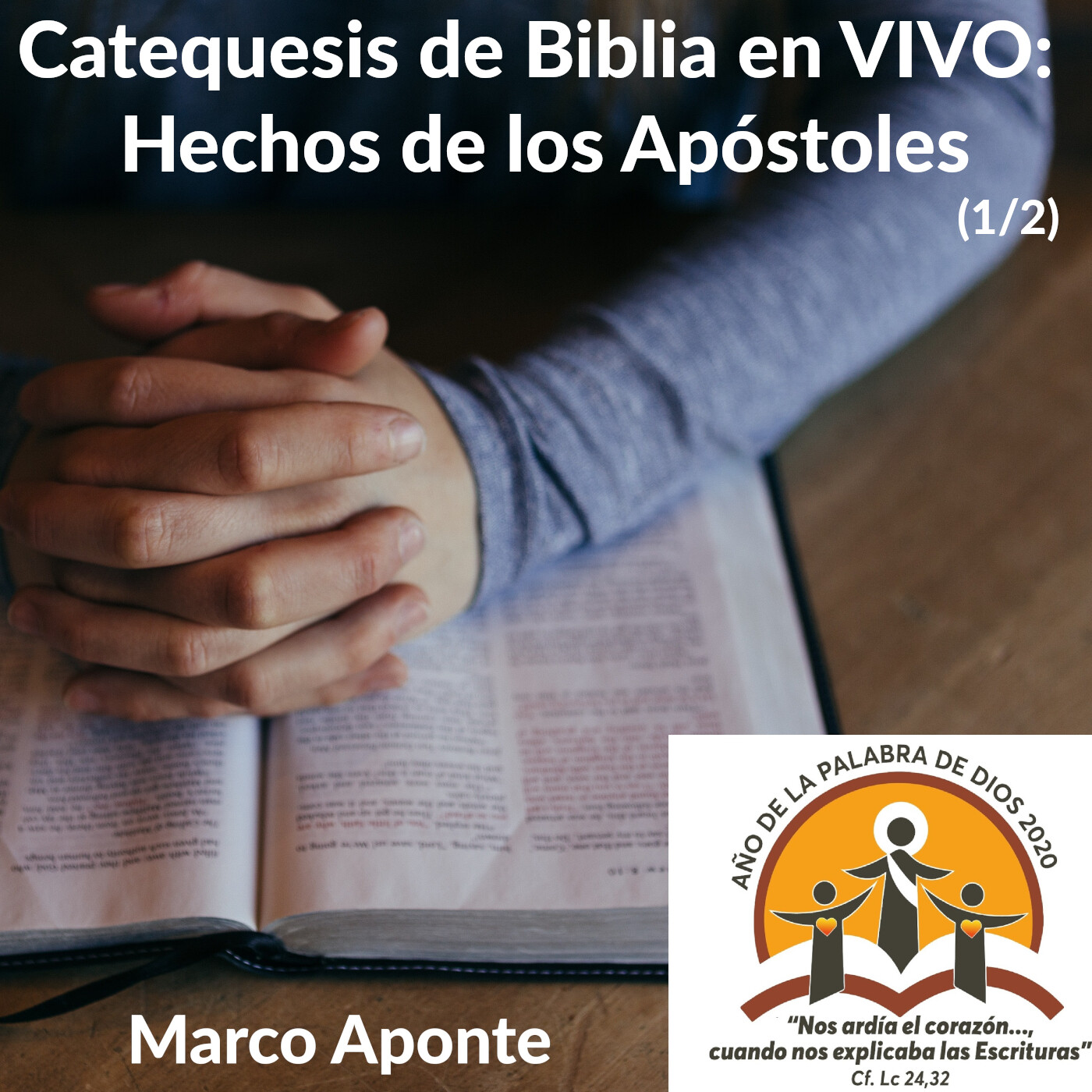 Catequesis de Biblia: Hechos de los Apóstoles 1/3
