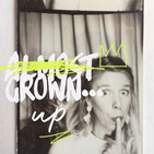 Almost Grown...Up Episode Four; The Penny Sweets are Alcohol and the Shop is Life