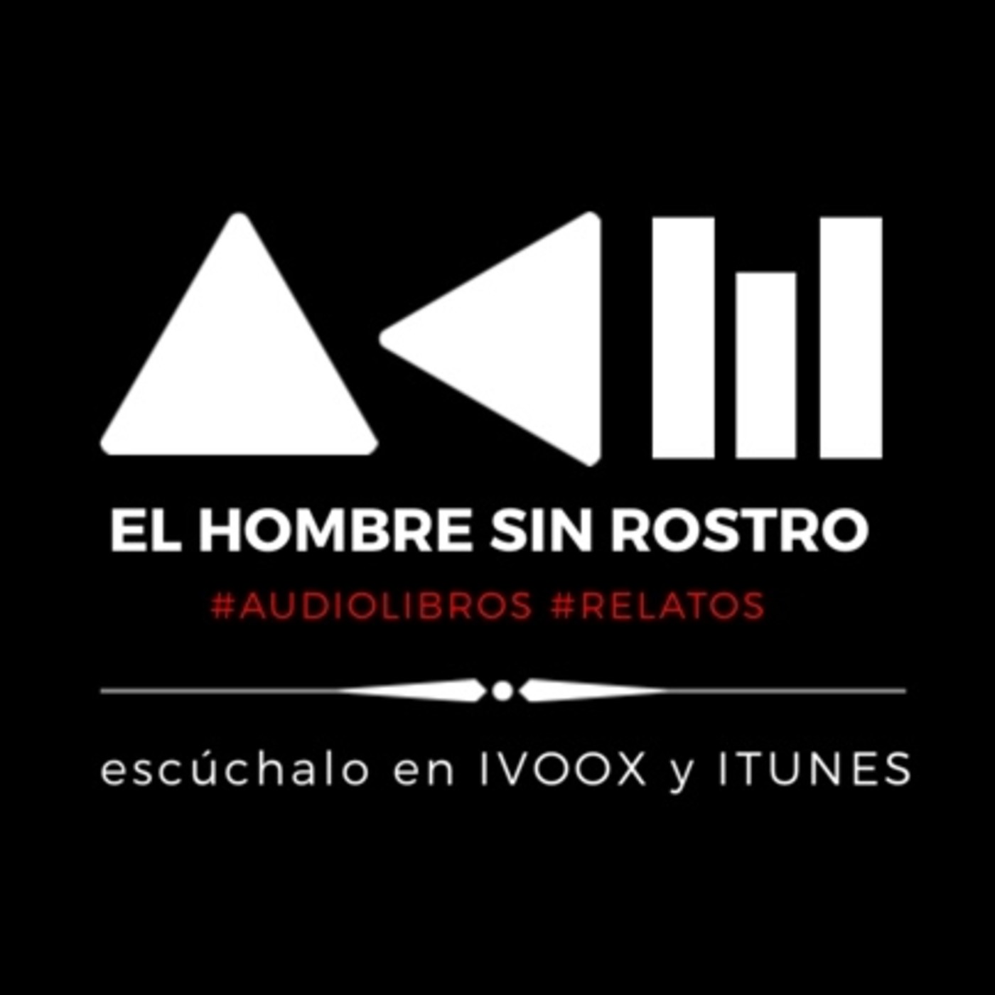 El hombre sin rostro | Audiolibros y relatos