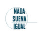 Nada Suena Igual (22/10/19)
