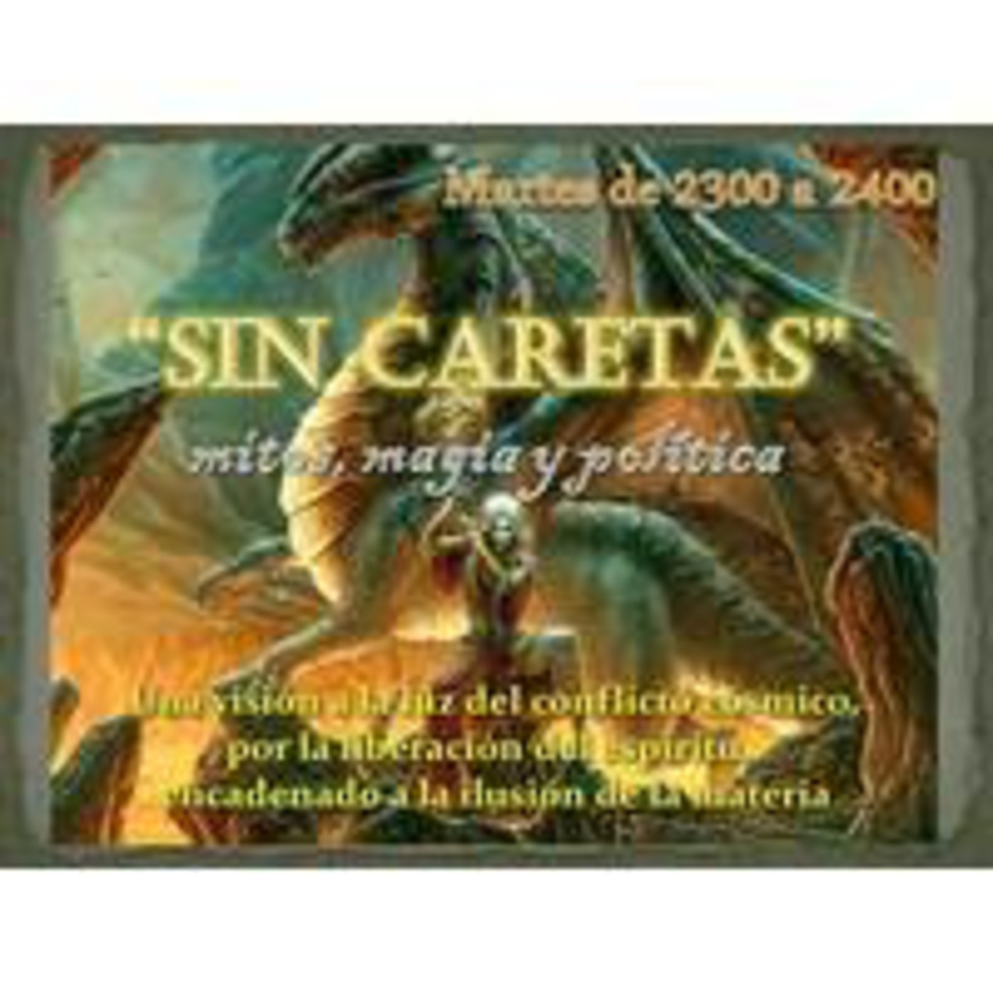 SIN CARETAS Podcast