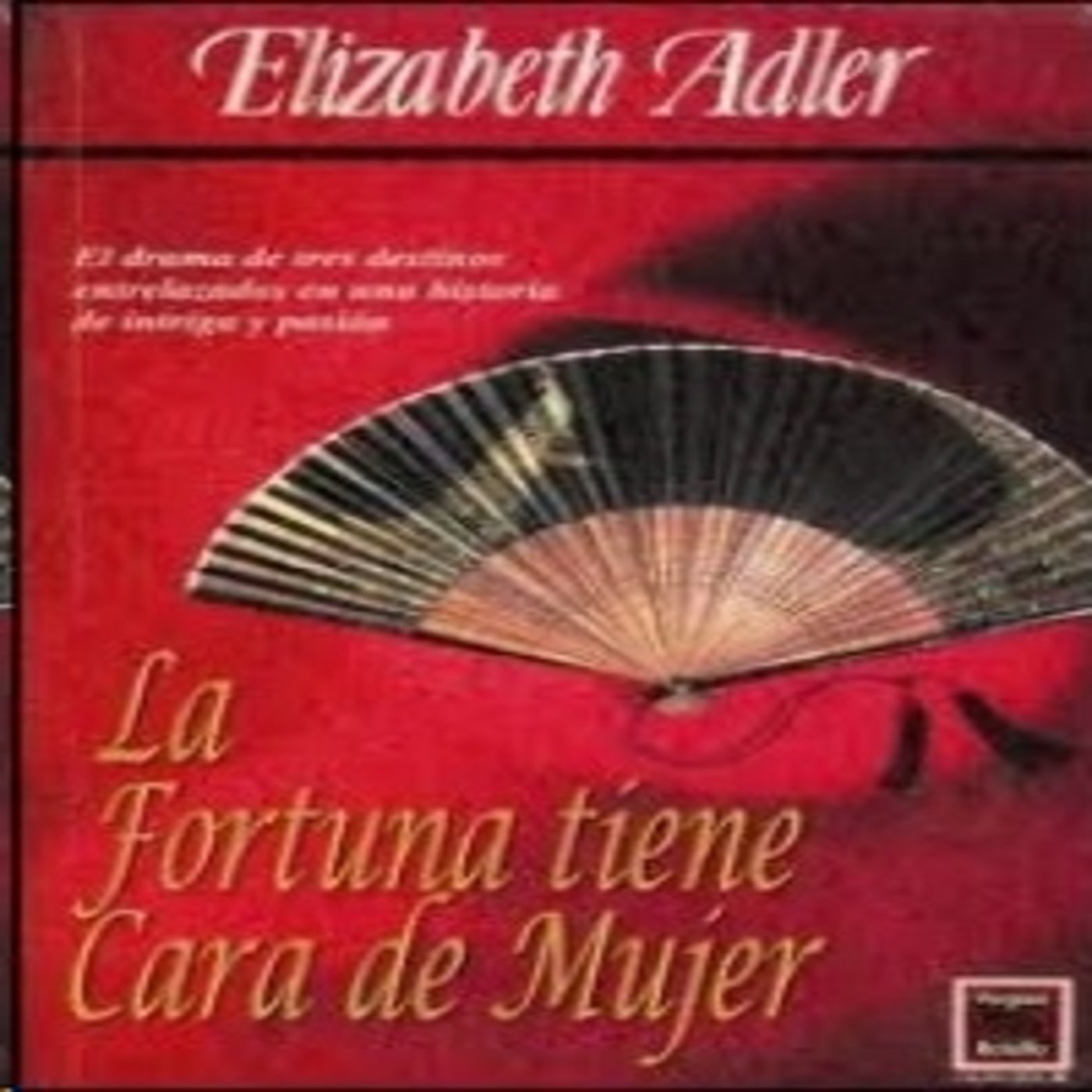 La fortuna tiene cara de mujer de Elizabeth Adler