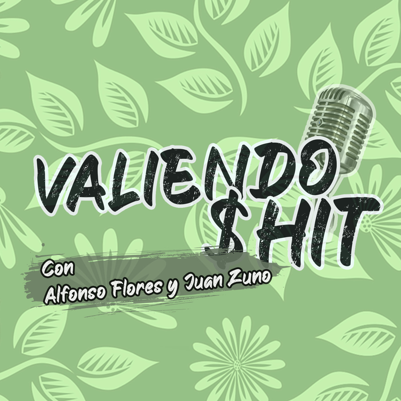 Valiendo $hit