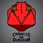 Crônicas da Dungeon #5 – Além do Medieval