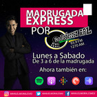 Jueves 7 de Noviembre 19, Madrugada Express