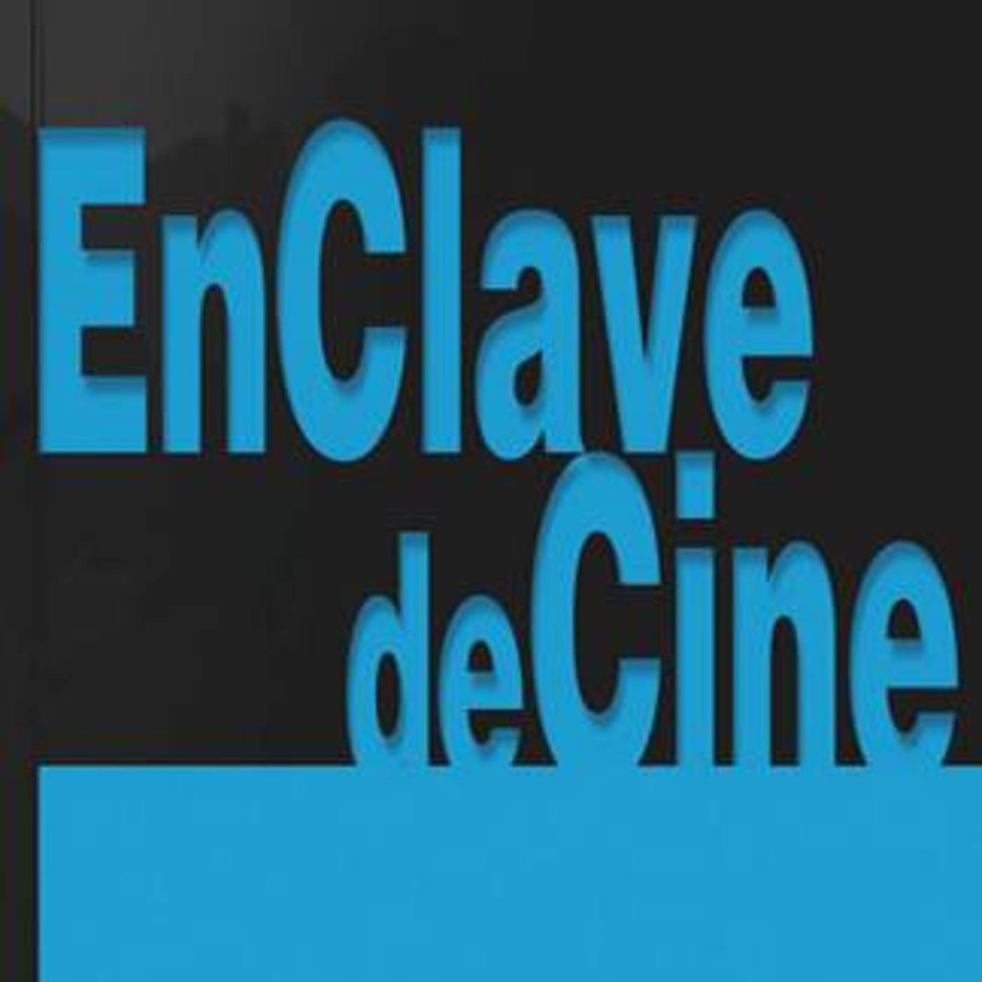 Podcast de EnClave de Cine