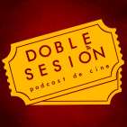 Doble Sesión Podcast de Cine