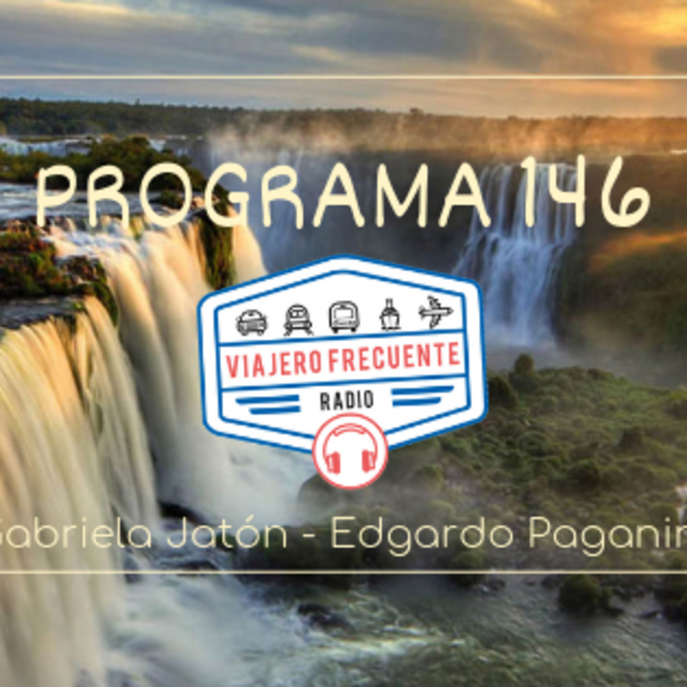 Viajero Frecuente Radio - Programa 146 - 13-04-19