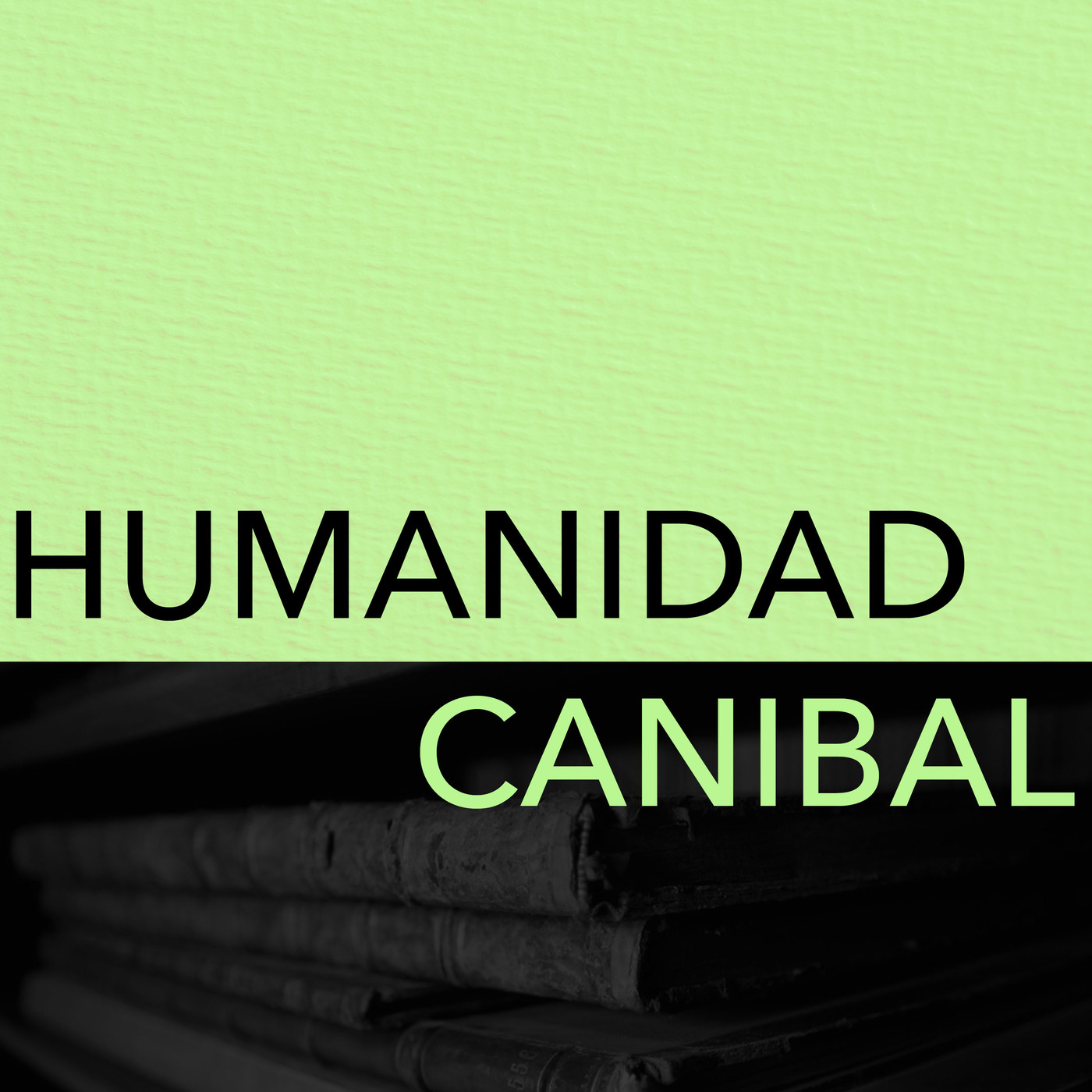 Humanidad Canibal
