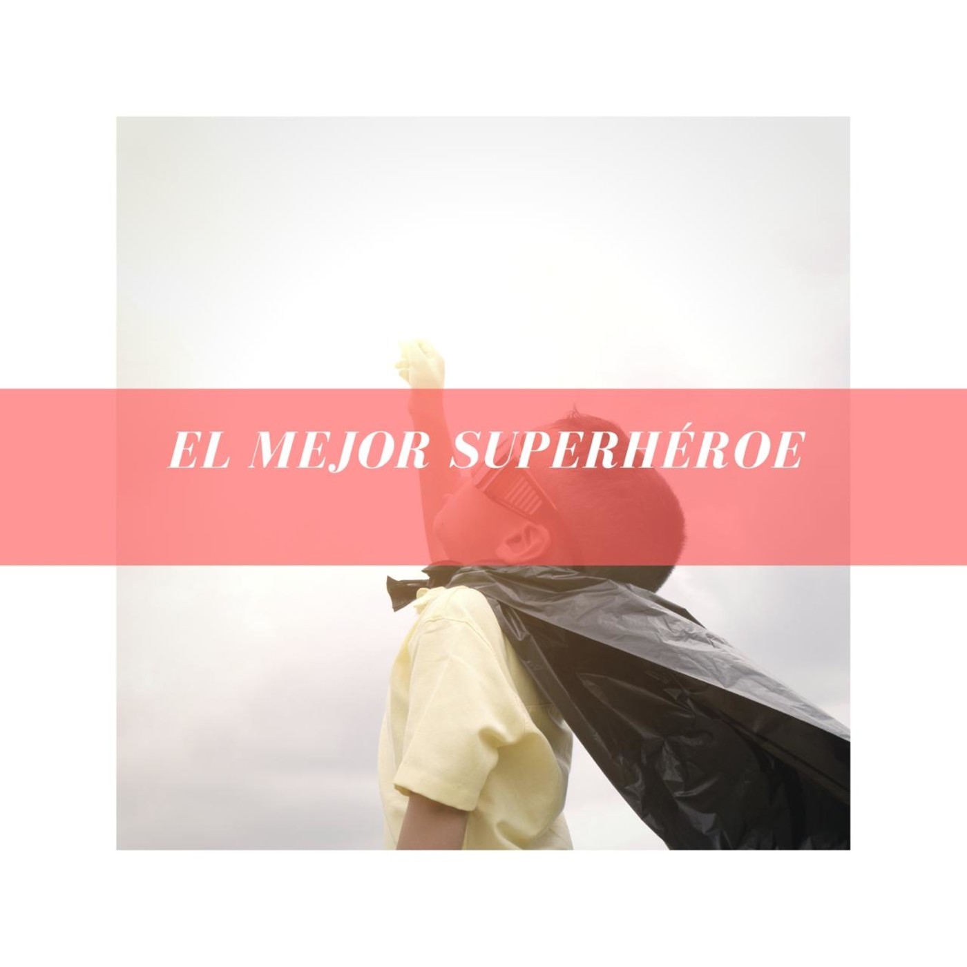 El Mejor Superhéroe (EP)