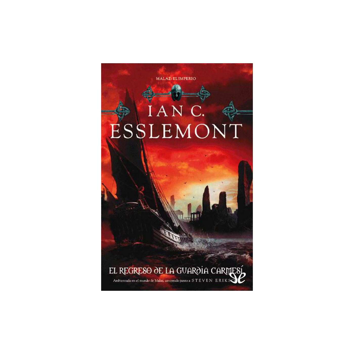 Malaz 7 (El Imperio 2) de Ian C. Esslemont