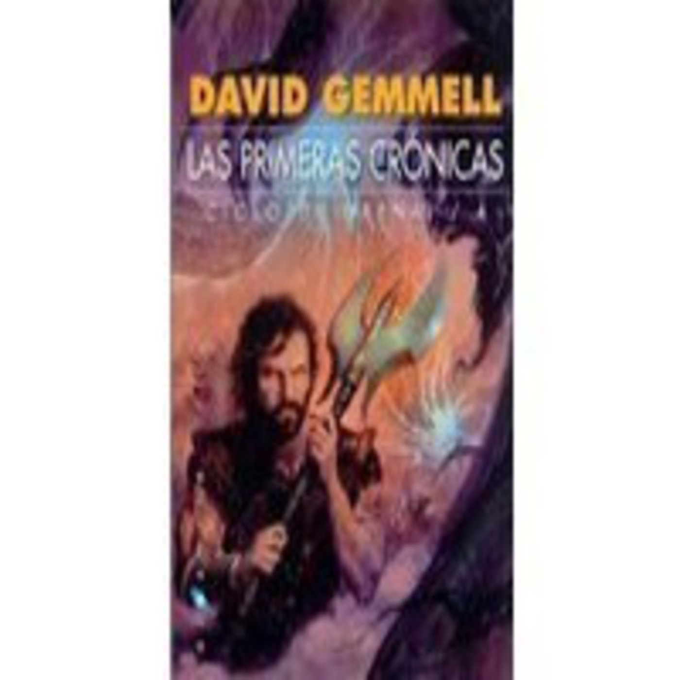 Drenia 04 Las Primeras Cronicas ( David Gemmell )