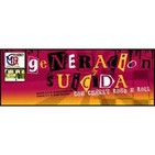 Generacion Suicida: Homenaje a Gruta 77. Primera parte