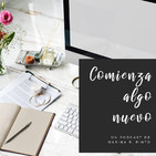Presentación Podcast - Comienza Algo Nuevo Ep: 0