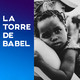La Torre de Babel (25/05/19)