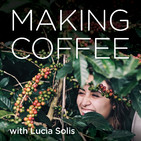 Making Coffee: Ep 3—The Best Cup of Coffee I've Ever Had