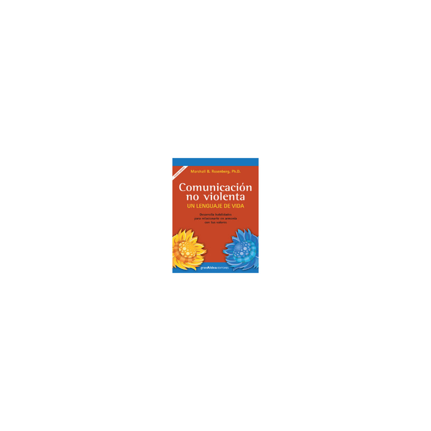 Comunicación no Violenta - Marshall B. Rosenberg