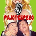 PAJOTESPESO PODCAST