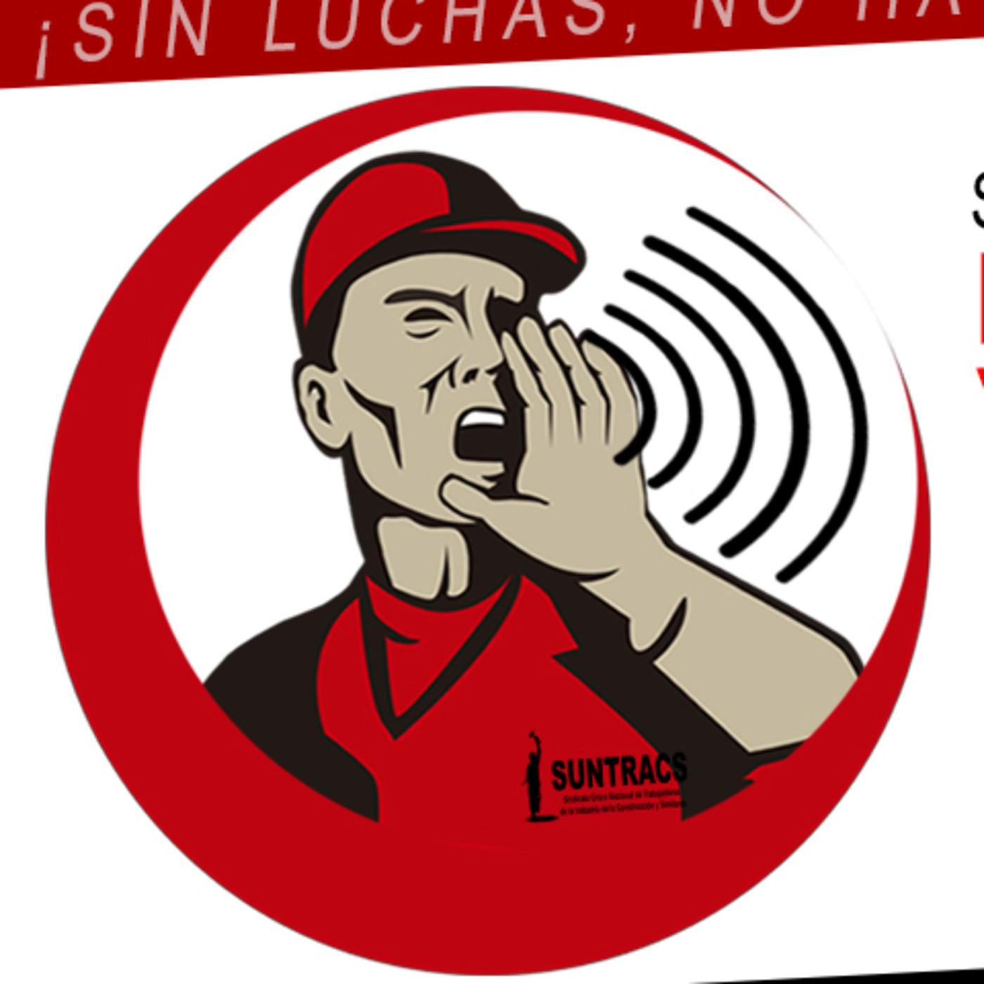 LA VOZ DEL SUNTRACS Y DE LOS MOVIMIENTOS SOCIALES 