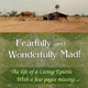 Fearfully and Wonderfully Mad Vol. 1