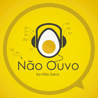 Não Ouvo #203 - O Futuro já Chegou!!!