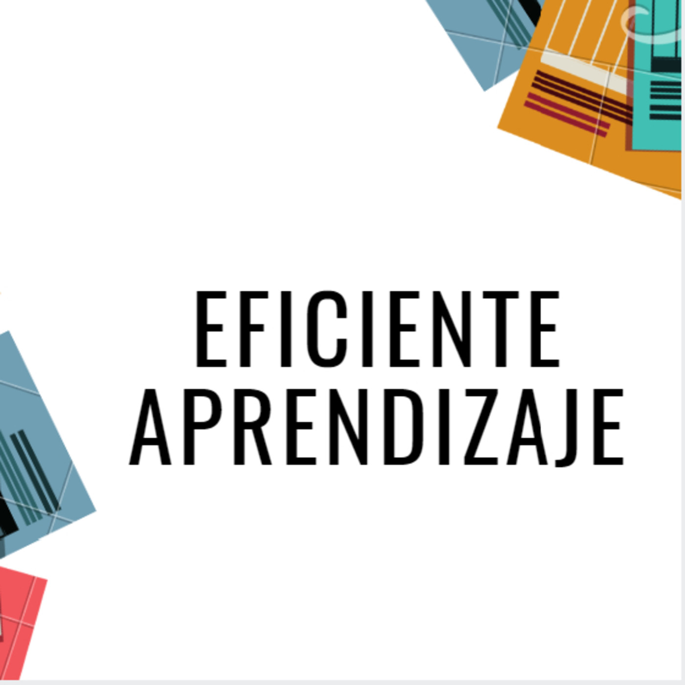 Eficiente Aprendizaje