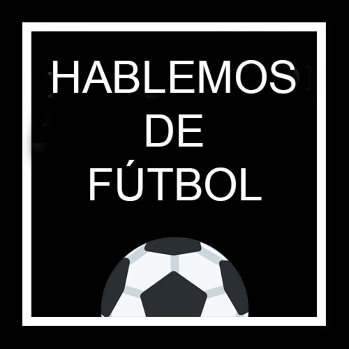 Hablemos de Fútbol