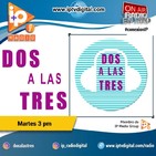 Dos a las Tres