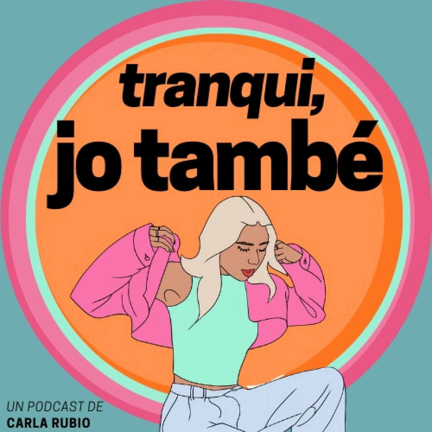 Tranqui, jo també