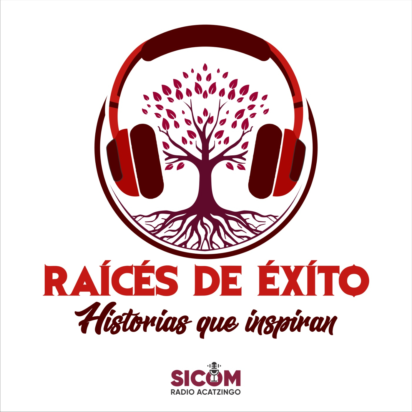 Raices de éxito podcast artwork