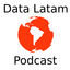 Data Latam Podcast