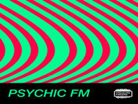 Psychic FM #095: E.R.N.E.S.T.O