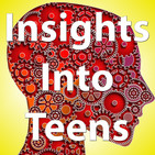 Insights Into Teens: Episode 60 "Grandparents"