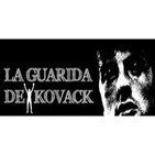 La Guarida de Kovack Podcast