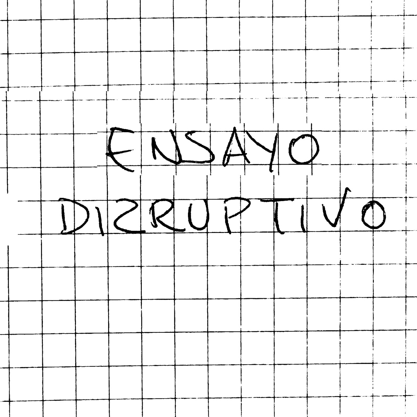 Ensayo Disruptivo
