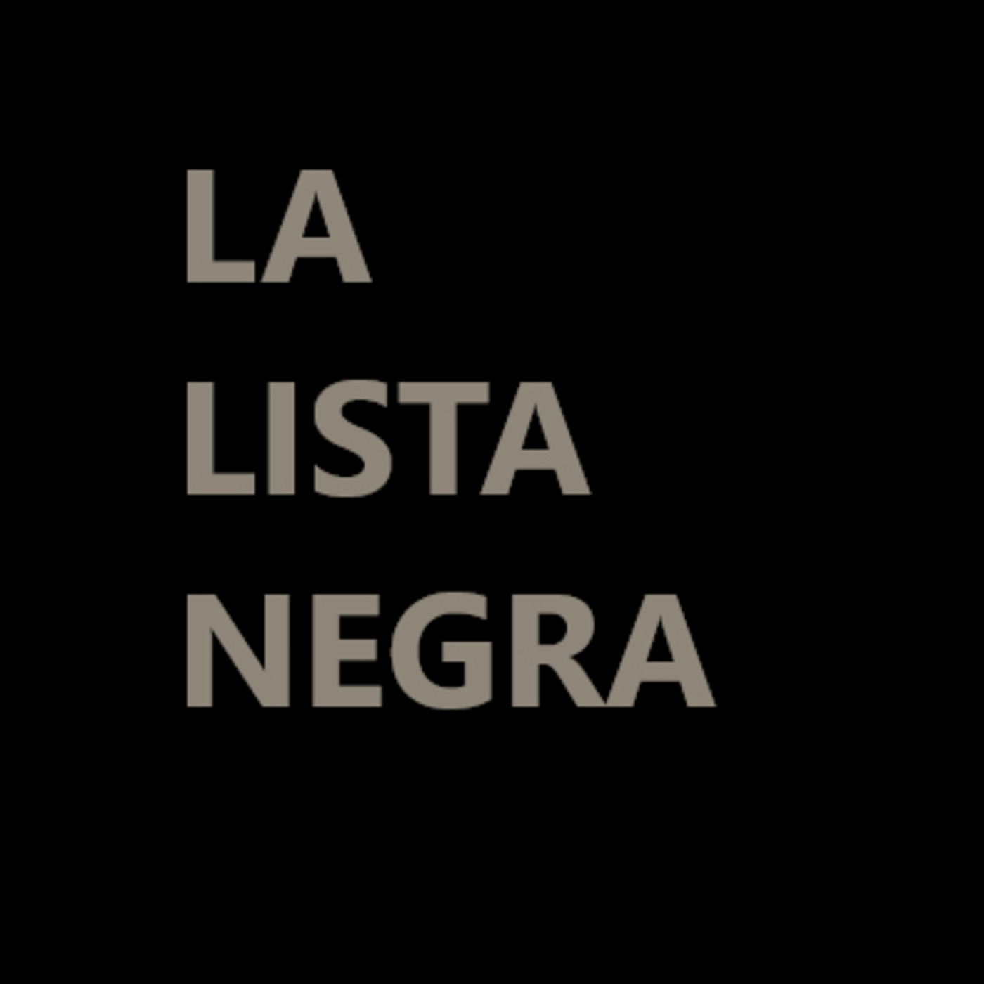 La Lista Negra - Segundo Programa