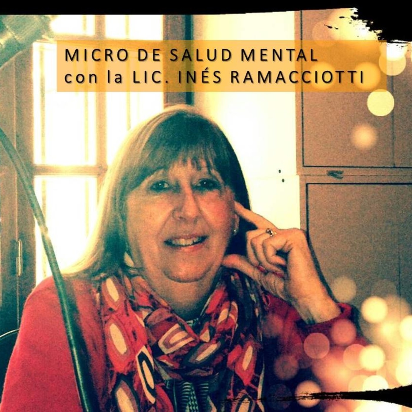 MICRO DE SALUD MENTAL con la LIC. INES RAMACCIOTTI
