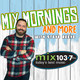 Mix Mornings and MORE - Dec 6 2019