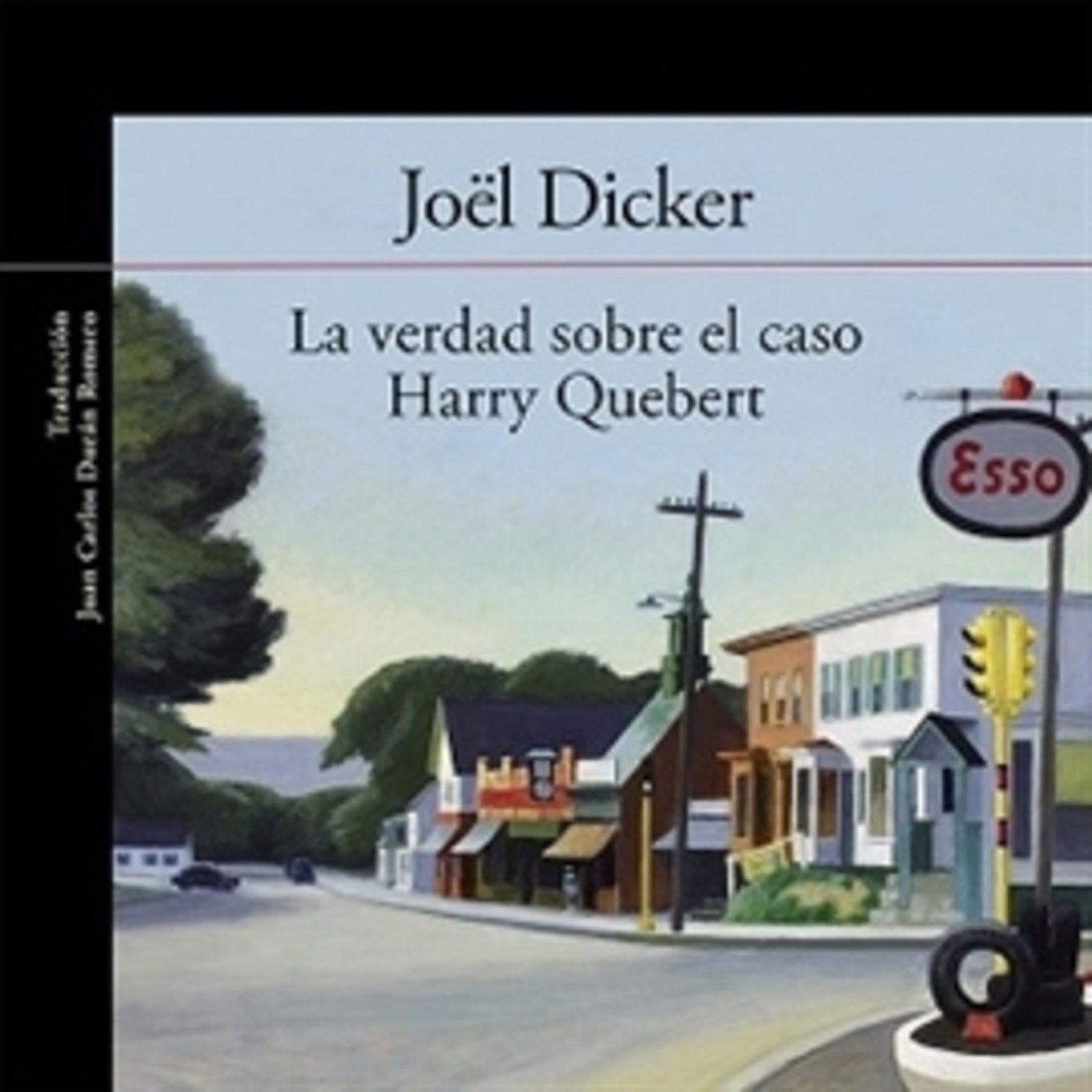 Joël Dicker - La verdad sobre el caso Quebert
