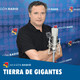 Tierra de Gigantes - 20/04/2019