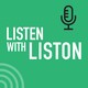 Listen with Liston