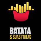 Porque vocÊ deveria - batata e suas fritas 85