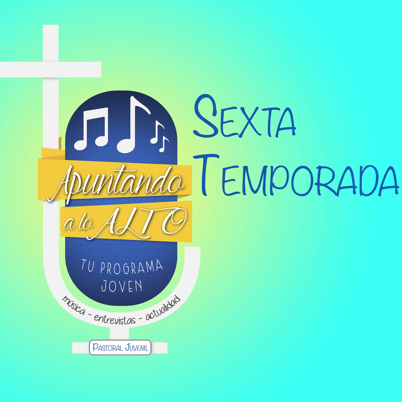 6º Temporada - Apuntando a lo Alto