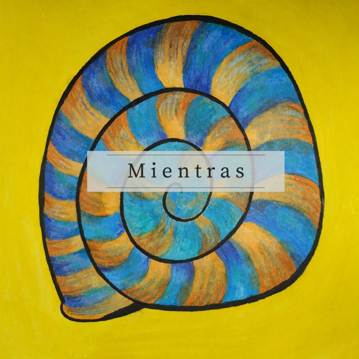 Mientras - Podcast