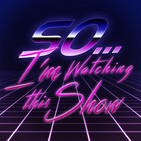 Episode 217: More Netflix with You Season 2